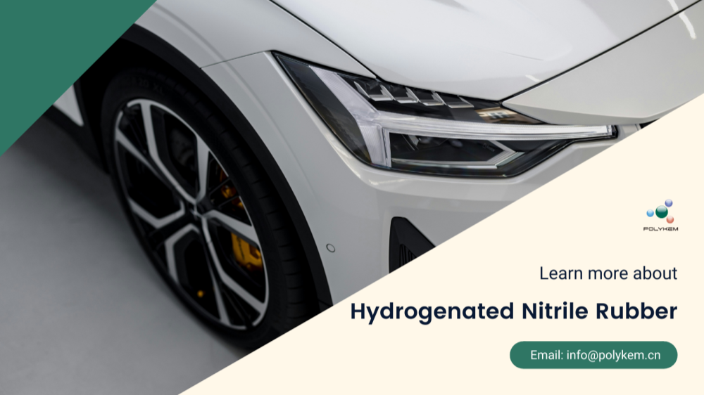 हायड्रोजनेटेड नायट्रिल रबर कसे निवडावे? पॉलीकेमच्या उच्च-गुणवत्तेच्या आणि व्यावसायिक निर्यात सेवा अधिक विश्वासार्ह आहेत!